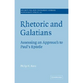 Rhetoric and Galatians: Assessing an Approach to Paul's Epistle