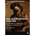 Film and Television Analysis: An Introduction to Methods, Theories, and Approaches