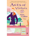 Acts of Violets: A Flower Shop Mystery