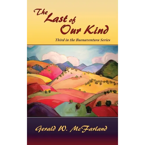 The Last of Our Kind: Third in the Buenaventura Series