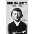Hitler Adolescente: 1889-1903