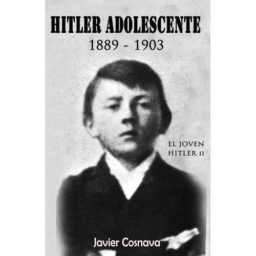 Hitler Adolescente: 1889-1903