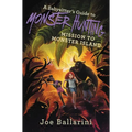A Babysitter's Guide to Monster Hunting: Mission to Monster Island