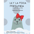 Lily la foca presumida: Fábula de valores