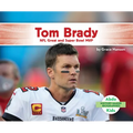 Tom Brady: NFL Great and Super Bowl MVP: NFL Great and Super Bowl MVP