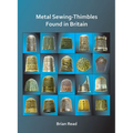 Metal Sewing-Thimbles Found in Britain