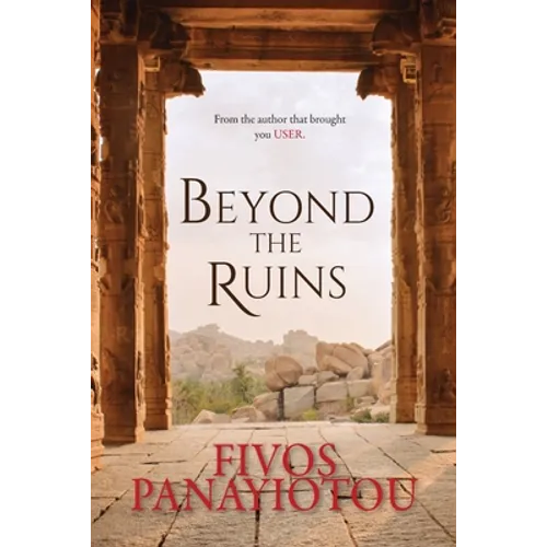 Beyond the Ruins