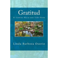 Gratitud: El Camino Hacia una Vida Plena