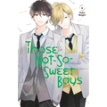 Those Not-So-Sweet Boys 6