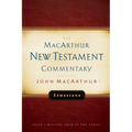 Ephesians MacArthur New Testament Commentary: Volume 20