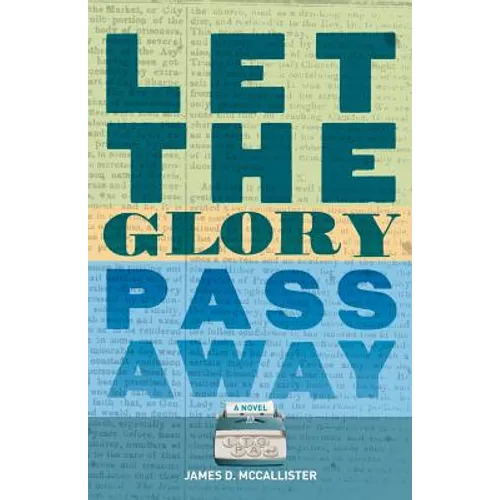 Let the Glory Pass Away