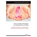 Cáncer de Mama Hereditario en Latinoamérica y el Caribe