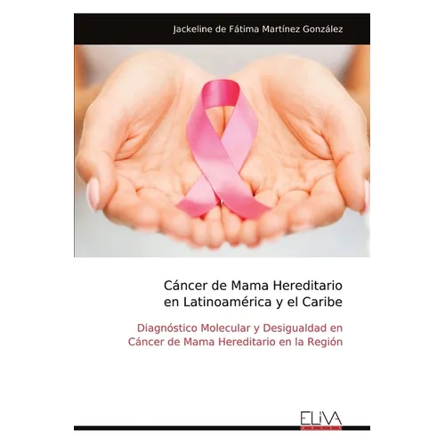 Cáncer de Mama Hereditario en Latinoamérica y el Caribe