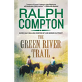 The Green River Trail: The Trail Drive, Book 13