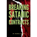 Breaking Satanic Contract: A Guide to Spiritual Deliverance
