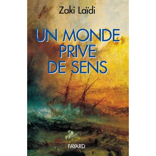 Un monde privé de sens