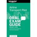 Airline Transport Pilot Oral Exam Guide: Comprehensive Preparation for the FAA Checkride