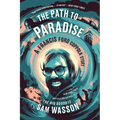 The Path to Paradise: A Francis Ford Coppola Story