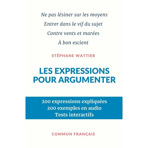 Les expressions pour argumenter - Paperback