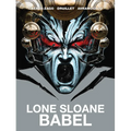 Lone Sloane: Babel