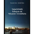 Tasaciones: Enfoques de valuación inmobiliaria