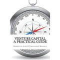 Venture Capital: A Practical Guide to Fund Formation and Management