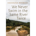 We Never Swim in the Same River Twice