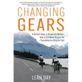 Changing Gears: A Distant Teen, a Desperate Mother, and 4,329 Miles Across the Transamerica Bicycle Trail
