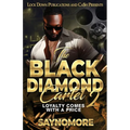 Th Black Diamond Cartel 2: Loyalty Comes With A Price