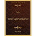 Veritas: Revelations of Mysteries Biblical, Historical, and Social, by Means of the Median and Persian Laws