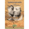 Somos mayoria!: Vs elogio de las diferencias