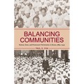 Balancing Communities: Nation, State, and Protestant Christianity in Korea, 1884-1942