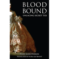 Blood Bound: Unlacing Secret Ties
