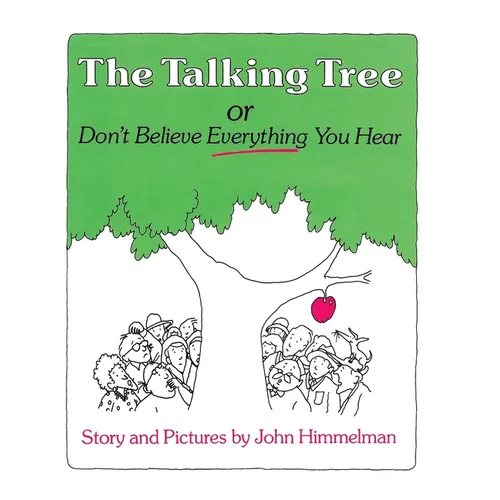 The Talking Tree, or Don't Believe Everything You Hear