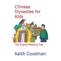 Chinese Dynasties for Kids: The English Reading Tree