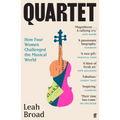 Quartet: How Four Women Challenged the Musical World