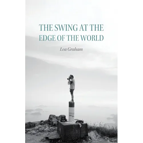 The Swing at the Edge of the World