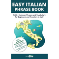 Easy Italian Phrase Book: 1,600+ Common Phrases and Vocabulary for Beginners and Travelers in Italy
