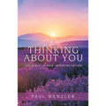 Thinking About You: The Bible, a New Interpretation