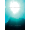 Other Planes of There: Selected Writings