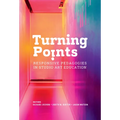 Turning Points: Responsive Pedagogies in Studio Art Education