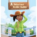 A Reluctant Rodeo Queen: A Story When Faith Triumphs Over Fear