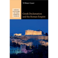 Greek Declamation and the Roman Empire