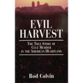 Evil Harvest: The True Story of Cult Murder in the American Heartland