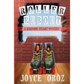 Roller Rubout: A Josephine Stuart Mystery