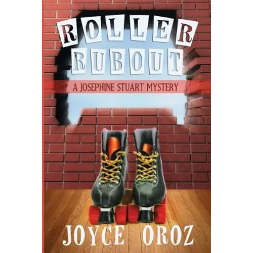 Roller Rubout: A Josephine Stuart Mystery