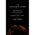 The Invisible Siege: The Rise of Coronaviruses and the Search for a Cure