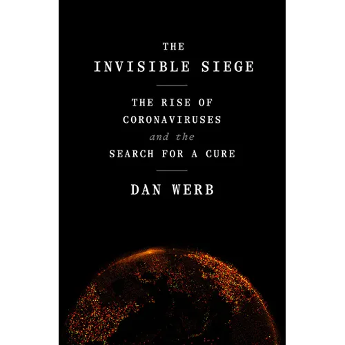 The Invisible Siege: The Rise of Coronaviruses and the Search for a Cure