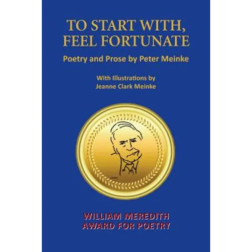 To Start With, Feel Fortunate