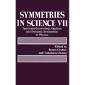 Symmetries in Science VII: Spectrum-Generating Algebras and Dynamic Symmetries in Physics